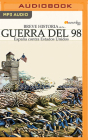 Breve Historia de la Guerra del 98 (Latin American): España Contra Estados Unidos Cover Image