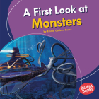 A First Look at Monsters By Emma Carlson-Berne Cover Image