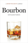 Bourbon: A Savor the South Cookbook (Savor the South Cookbooks) Cover Image
