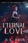Eternal Love: Book 2 of Her Submission Series Cover Image
