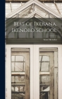 Best of Ikebana, Ikenobo School By Senei Ikenobo Cover Image