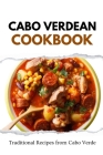 Cabo Verdean Cookbook: Traditional Recipes from Cabo Verde Cover Image