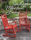 Southern Mountain Living By Lynn Monday Cover Image