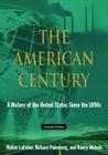 The American Century: A History of the United States Since 1941: Volume 2 Cover Image