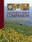 Lutheran Bible Companion, Volume 2: Intertestamental, New Testament, and Bible Dictionary By Edward Engelbrecht (Editor) Cover Image