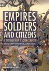 Empires, Soldiers, and Citizens By Marilyn Shevin-Coetzee (Editor), Frans Coetzee (Editor) Cover Image
