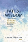 Paths of Wisdom: Cabala in the Golden Dawn Tradition Cover Image