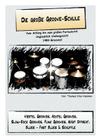 Die große Groove-Schule: Vom Anfang bis zum großen Fortschritt. Übungen für das Schlagzeug. By Thomas Stan Hemken Cover Image