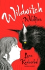Wildwitch: Wildfire: Wildwitch: Volume One By Lene Kaaberbol, Charlotte Barslund (Translated by), Rohan Eason (Illustrator) Cover Image