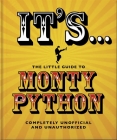 The Little Guide to Monty Python: ...and Now for Something Completely Different By Orange Hippo! Cover Image