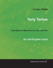 Terly Terlow - An Old English Carol - Sheet Music for Mixed Chorus, Oboe and Cello By Gustav Holst Cover Image