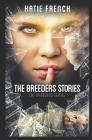 The Breeders Stories By Katie French Cover Image