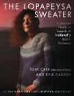 The Lopapeysa Sweater: A Journey North in Search of Iceland's Iconic Knitwear By Toni Carr, Kyle Cassidy (Photographer) Cover Image