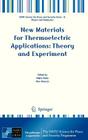 New Materials for Thermoelectric Applications: Theory and Experiment (NATO Science for Peace and Security Series B: Physics and Bi) By Veljko Zlatic (Editor), Alex Hewson (Editor) Cover Image