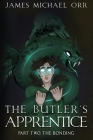 The Butler's Apprentice Book Two: The Bonding By Janae Fridelle (Editor) Cover Image