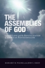 The Assemblies of God: Godly Love and the Revitalization of American Pentecostalism Cover Image