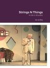 String's N Things: A Life in Showbiz By Les Le-Roy, Keith Smith Cover Image