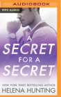 A Secret for a Secret By Helena Hunting, Stella Bloom (Read by), Jason Clarke (Read by) Cover Image