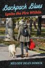 Backpack Blues: Ignite the Fire Within Cover Image