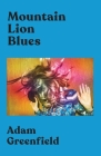 Mountain Lion Blues By Adam Greenfield Cover Image