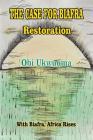 The Case For Biafra Restoration By Obi Ukwuoma Cover Image