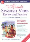 The Ultimate Spanish Verb Review and Practice, Second Edition (Ultimate Review and Practice) Cover Image