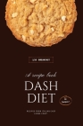 Dash Diet - Breakfast: 50 Comprehensive Breakfast Recipes To Help You Lose Weight, Lower Blood Pressure, And Give You Energy The Whole Day! Cover Image
