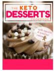 Keto Desserts: Keto Desserts Recipes Cookbook, Keto Slow Cooker Cookbook By Cameron Walker Cover Image