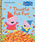 Thankful Fall Fun! (Peppa Pig) (Little Golden Book) Cover Image