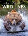 Wild Lives: The World's Most Extraordinary Wildlife By Gregory Green, Art Wolfe (Photographs by) Cover Image
