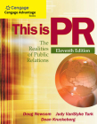 This Is PR: The Realities of Public Relations (Cengage Advantage Books) By Doug Newsom, Judy Turk, Dean Kruckeberg Cover Image