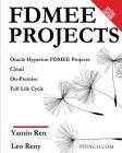 FDMEE Projects: Hyperion Cloud and On-Premise By Leo Reny, Yamin Ren Cover Image