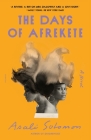 The Days of Afrekete: A Novel Cover Image