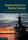 Modeling Methods for Marine Science By David M. Glover, William J. Jenkins, Scott C. Doney Cover Image