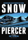 Snowpiercer: Prequel Vol. 1: Extinction By Matz, Jean-Marc Rochette (Illustrator) Cover Image