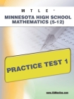 Mtle Minnesota High School Mathematics (5-12) Practice Test 1 By Sharon A. Wynne Cover Image
