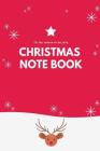 Christmas Note Book: 150 Page Note Book Perfect for Getting Organised. By N. Leddy Cover Image