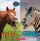 Horse or Zebra (Wild World: Pets and Wild Animals) Cover Image