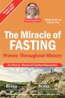 The Miracle of Fasting: Proven Throughout History By Paul Bragg, Patricia Bragg Cover Image
