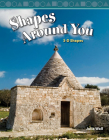 Shapes Around You (Mathematics in the Real World) Cover Image