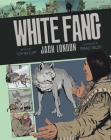White Fang: Volume 15 (Graphic Classics #15) By Jack London Cover Image