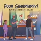Poor Granddaddy: Buying Lottery Tickets Cover Image