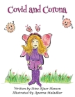 Covid and Corona By Stine Kjaer Hansen, Aparna Maladkar (Illustrator) Cover Image