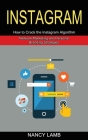 Instagram: How to Crack the Instagram Algorithm (Network Marketing and Personal Branding Strategies) Cover Image