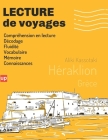 LECTURE de voyages Héraklion: Il facilite l'amélioration des compétences de base en lecture By Aliki Kassotaki Cover Image