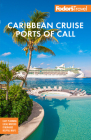 Fodor's Caribbean Cruise Ports of Call (Full-Color Travel Guide) Cover Image