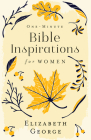 One-Minute Bible Inspirations for Women By Elizabeth George Cover Image