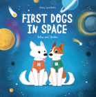 First Dogs in Space (Journey to the Stars) Cover Image