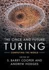 The Once and Future Turing: Computing the World Cover Image