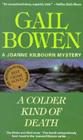 A Colder Kind of Death (A Joanne Kilbourn Mystery #4) Cover Image